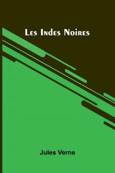 Les Indes Noires