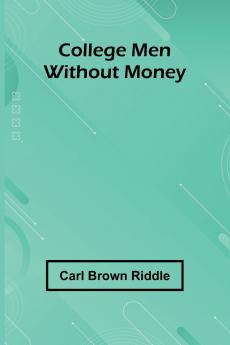 College Men Without Money