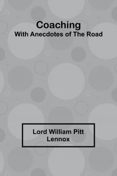 Coaching With Anecdotes Of The Road