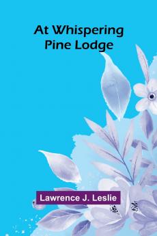 At Whispering Pine Lodge