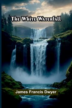 The White Waterfall