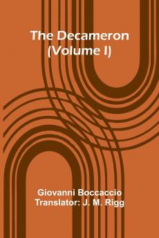 The Decameron (Volume I)