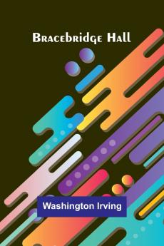 Bracebridge Hall