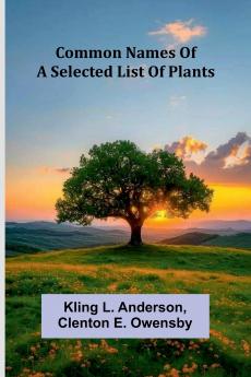 Common Names Of A Selected List Of Plants