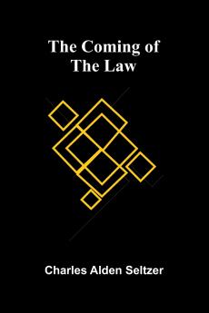 The Coming Of The Law