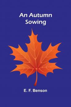An Autumn Sowing