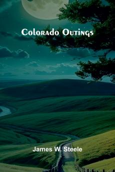 Colorado Outings