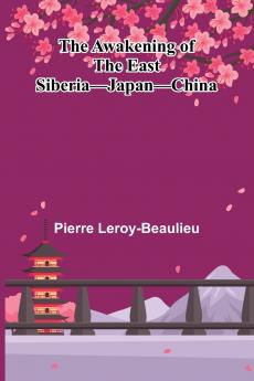 The Awakening Of The East