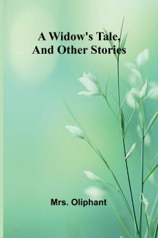 A Widow's Tale and Other Stories