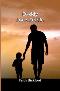 Daddy Joe'S Fiddle
