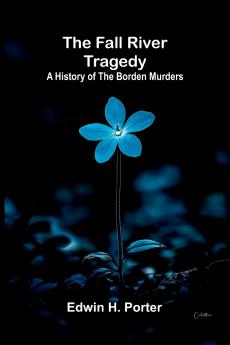 The Fall River Tragedy