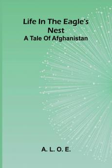 Life in the Eagle's Nest