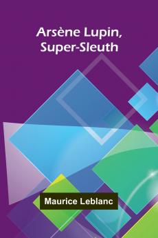 Ars ne Lupin Super-Sleuth