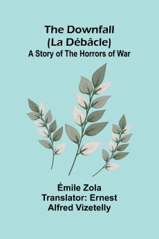 The Downfall (La D b cle)
