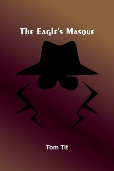 The Eagle'S Masque