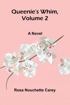 Queenie's whim Volume 2