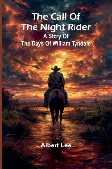 The Call Of The Night Rider