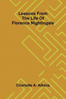 Lessons from the life of Florence Nightingale