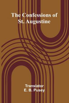 The Confessions of St. Augustine