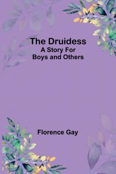 The Druidess