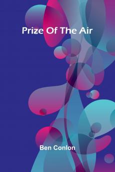 Prize Of The Air