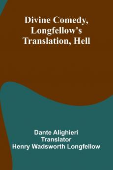 Divine Comedy Longfellow'S Translation Hell
