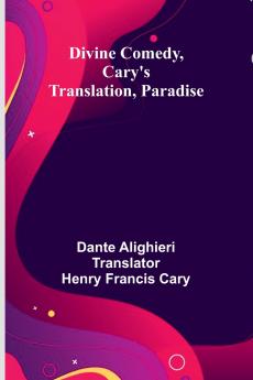 Divine Comedy Cary'S Translation Paradise