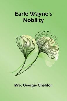 Earle Wayne'S Nobility