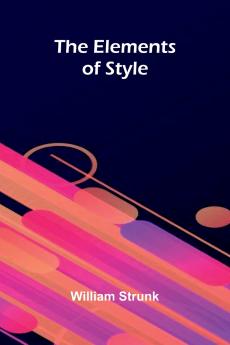 The Elements Of Style