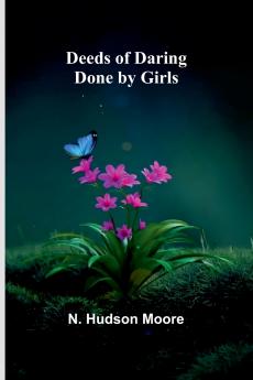Deeds Of Daring Done By Girls