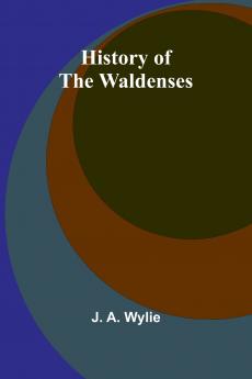 History Of The Waldenses