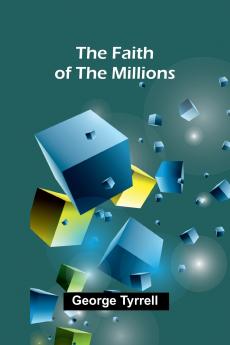 The Faith of the Millions