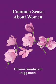Common Sense About Women