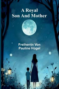 A Royal Son And Mother