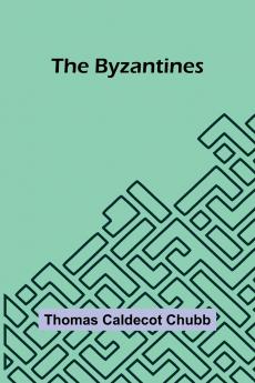 The Byzantines