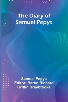 The Diary Of Samuel Pepys