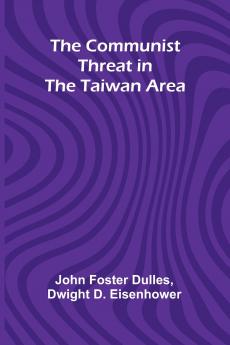 The Communist Threat In The Taiwan Area