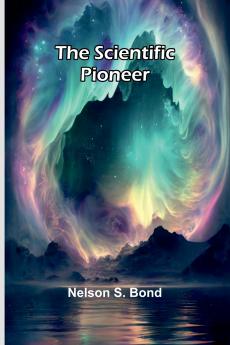 The Scientific Pioneer