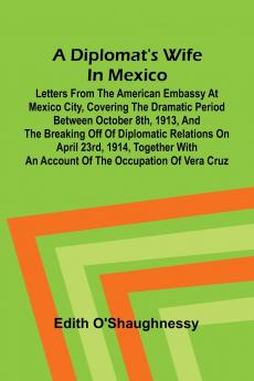 A diplomat's wife in Mexico