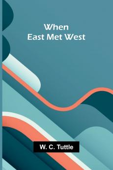 When East met West