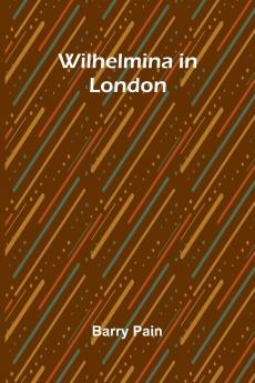 Wilhelmina In London