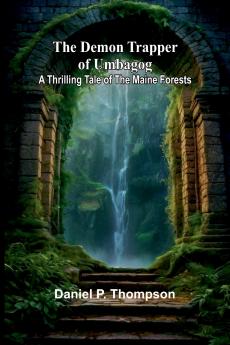 The Demon Trapper Of Umbagog