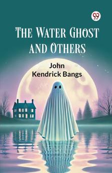 The Water Ghost and Others