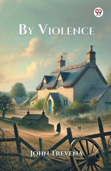 By Violence