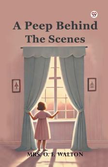 A Peep Behind The Scenes