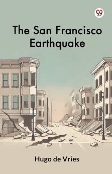 The San Francisco Earthquake