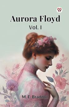 Aurora Floyd Vol. I