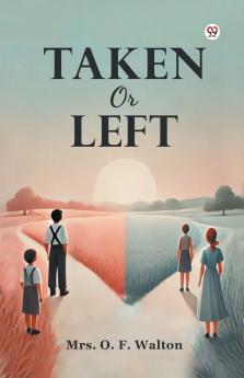 Taken Or Left