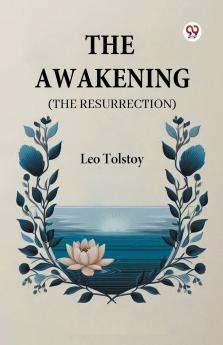 The Awakening (The Resurrection)