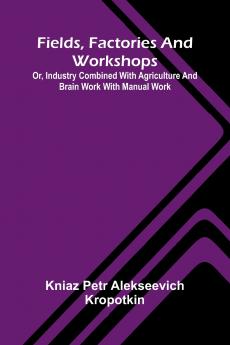 Fields factories and workshops